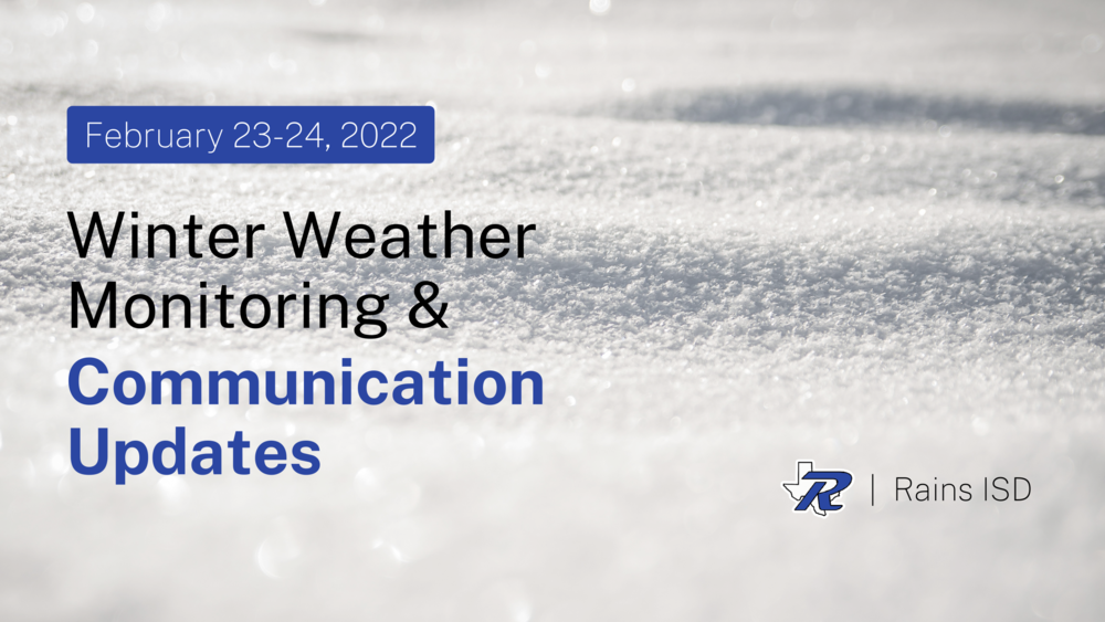 Winter Weather Monitoring & Communication Updates  |  Feb. 23-24, 2022
