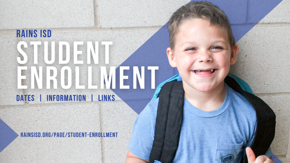 Student smiling in front of brick wall with text overlay: Rains ISD Student Enrollment  Dates  |  Information  |  Links  rainsisd.org/page/student-enrollment