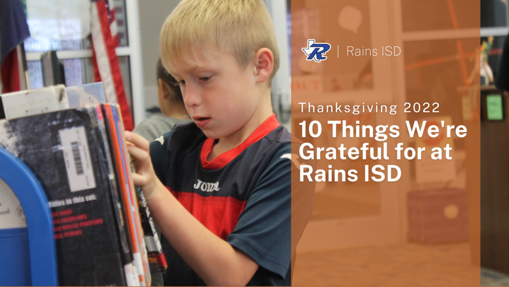 10 Things We're Grateful for at Rains ISD