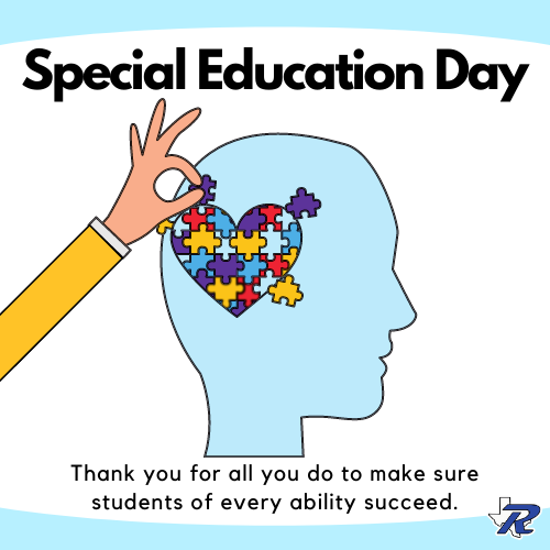Special Education Day  |  Thank you for all you do to make sure students of every ability succeed.