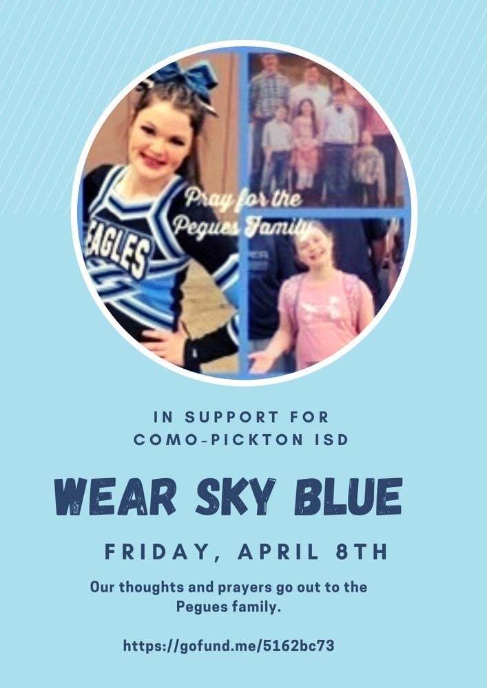 In support for como-pickton isd wear sky blue friday, april 8th our thoughts and prayers go out to the pegues family