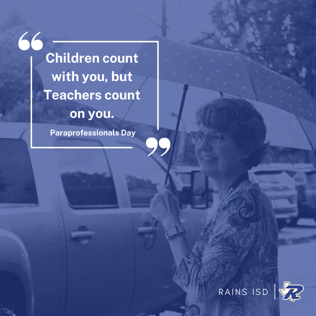 Children count with you, but Teachers count on you. Paraprofessionals Day