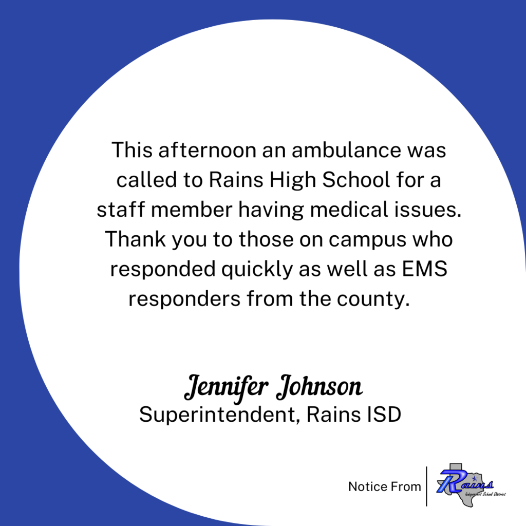 Notice regarding ambulance at Rains High School
